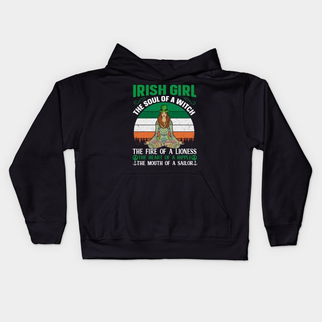 Irish Girl Souls Of a Witch Fire Of a Lioness Heart Of A Hippie Mouth Of A Sailor Kids Hoodie by JLE Designs